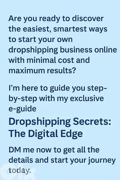 “Dropshipping Secrets: The Digital Edge” E-Guide