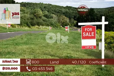 Achkout / Jwar 800m2 | Flat Land | 40 / 120 Coefficient | View | WA |