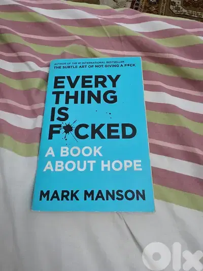 The Subtle Art of Not Giving a F*ck & Everything Is F*cked – by Mark M